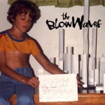 The BlowWaves – The BlowWaves - Cover